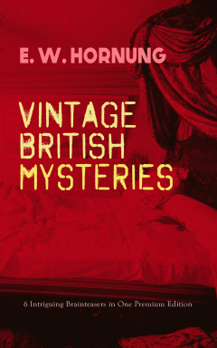 Книга VINTAGE BRITISH MYSTERIES – 6 Intriguing Brainteasers in One Premium Edition на ReadRate.com книга VINTAGE BRITISH MYSTERIES – 6 Intriguing Brainteasers in One Premium Edition