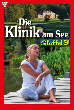 Книга Die Klinik am See Staffel 3 – Arztroman на ReadRate.com книга Die Klinik am See Staffel 3 – Arztroman