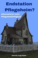 книга Endstation Pflegeheim?