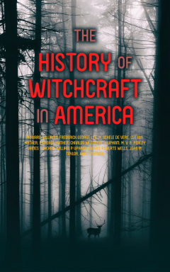 Книга The History of Witchcraft in America на ReadRate.com книга The History of Witchcraft in America