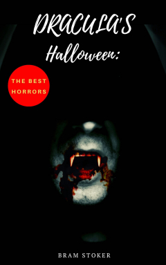 Книга Dracula's Halloween: The Best Horrors & Supernatural Tales of Bram Stoker: на ReadRate.com книга Dracula's Halloween: The Best Horrors & Supernatural Tales of Bram Stoker: