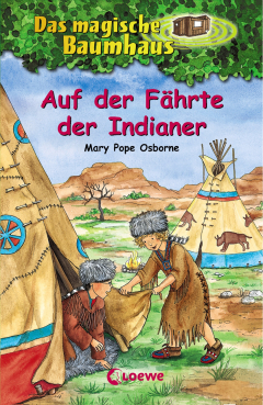 Книга Das magische Baumhaus 16 - Auf der F?hrte der Indianer на ReadRate.com книга Das magische Baumhaus 16 - Auf der F?hrte der Indianer