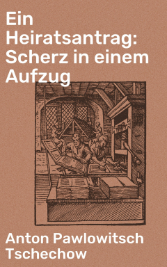 Книга Ein Heiratsantrag: Scherz in einem Aufzug на ReadRate.com книга Ein Heiratsantrag: Scherz in einem Aufzug