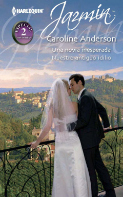 Книга Una novia inesperada - Nuestro antiguo idilio на ReadRate.com книга Una novia inesperada - Nuestro antiguo idilio