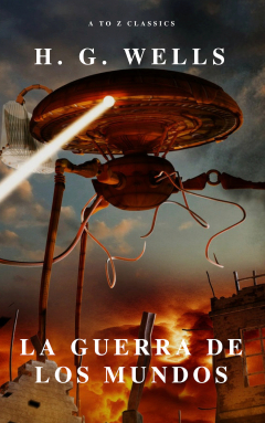 Книга La guerra de los mundos ( AtoZ Classics ) на ReadRate.com книга La guerra de los mundos ( AtoZ Classics )