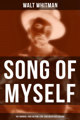 книга SONG OF MYSELF (The Original 1855 Edition & The 1892 Death Bed Edition)