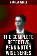 книга The Complete Detective Pennington Wise Series