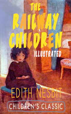 Книга THE RAILWAY CHILDREN (Illustrated) на ReadRate.com книга THE RAILWAY CHILDREN (Illustrated)