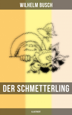 Книга Der Schmetterling (Illustriert) на ReadRate.com книга Der Schmetterling (Illustriert)