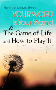 Книга Your Word is Your Wand & The Game of Life and How to Play It на ReadRate.com книга Your Word is Your Wand & The Game of Life and How to Play It