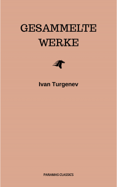Книга Gesammelte Werke: Romane + Erz?hlungen + Gedichte in Prosa (83 Titel in einem Buch - Vollst?ndige deutsche Ausgaben): V?ter und S?hne + Aufzeichnungen ... Liebe + Gespenster und viel mehr на ReadRate.com книга Gesammelte Werke: Romane + Erz?hlungen + Gedichte in Prosa (83 Titel in einem Buch - Vollst?ndige deutsche Ausgaben): V?ter und S?hne + Aufzeichnungen ... Liebe + Gespenster und viel mehr