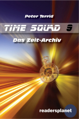 книга Time Squad 9: Das Zeit-Archiv