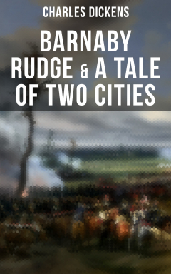 Книга Barnaby Rudge & A Tale of Two Cities на ReadRate.com книга Barnaby Rudge & A Tale of Two Cities