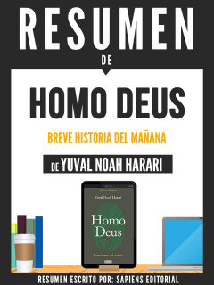 Книга Resumen De "Homo Deus: Una Breve Historia Del Ma?ana - De Yuval Noah Harari" на ReadRate.com книга Resumen De "Homo Deus: Una Breve Historia Del Ma?ana - De Yuval Noah Harari"