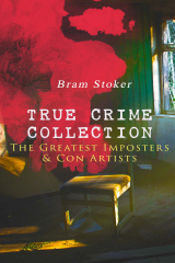 книга TRUE CRIME COLLECTION – The Greatest Imposters & Con Artists