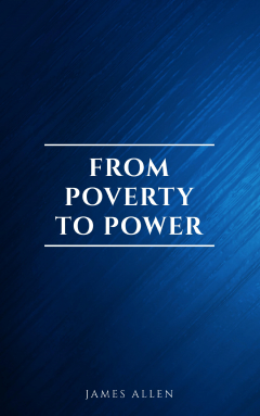 Книга From Poverty to Power: The Realization of Prosperity and Peace на ReadRate.com книга From Poverty to Power: The Realization of Prosperity and Peace