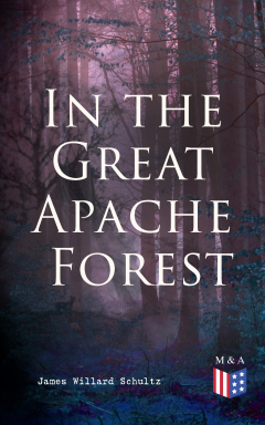 Книга In the Great Apache Forest на ReadRate.com книга In the Great Apache Forest