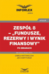 книга Zesp?ł 8 – „Fundusze, rezerwy i wynik finansowy” po zmianach