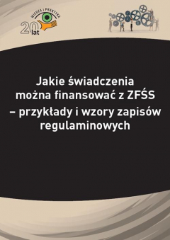 Книга Jakie świadczenia można finansować z ZFŚS - przykłady i wzory zapis?w regulaminowych на ReadRate.com книга Jakie świadczenia można finansować z ZFŚS - przykłady i wzory zapis?w regulaminowych