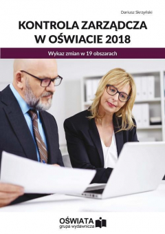 Книга KONTROLA ZARZĄDCZA W OŚWIACIE 2018. Wykaz zmian w 19 obszarach на ReadRate.com книга KONTROLA ZARZĄDCZA W OŚWIACIE 2018. Wykaz zmian w 19 obszarach