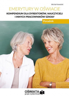 Книга Emerytury w oświacie. Kompendium dla dyrektor?w, nauczycieli i innych pracownik?w szkoły на ReadRate.com книга Emerytury w oświacie. Kompendium dla dyrektor?w, nauczycieli i innych pracownik?w szkoły