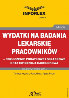 Книга Wydatki na badania lekarskie pracownik?w - rozliczanie podatkowe i składkowe oraz ewidencja rachunkowa на ReadRate.com книга Wydatki na badania lekarskie pracownik?w - rozliczanie podatkowe i składkowe oraz ewidencja rachunkowa