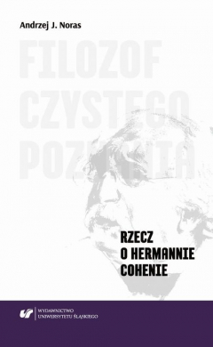 Книга Filozof czystego poznania. Rzecz o Hermannie Cohenie на ReadRate.com книга Filozof czystego poznania. Rzecz o Hermannie Cohenie
