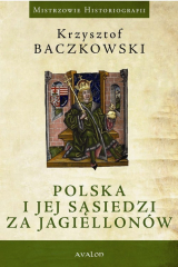 книга Polska i jej sąsiedzi za Jagiellon?w