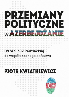 Книга Przemiany polityczne w Azerbejdżanie на ReadRate.com книга Przemiany polityczne w Azerbejdżanie