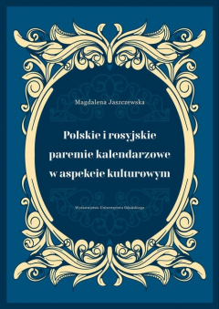 Книга Polskie i rosyjskie paremie kalendarzowe w aspekcie kulturowym на ReadRate.com книга Polskie i rosyjskie paremie kalendarzowe w aspekcie kulturowym