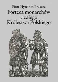 Книга Forteca monarch?w i całego Kr?lestwa Polskiego duchowna... на ReadRate.com книга Forteca monarch?w i całego Kr?lestwa Polskiego duchowna...