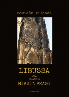 Книга Libussa albo założenie miasta Pragi на ReadRate.com книга Libussa albo założenie miasta Pragi