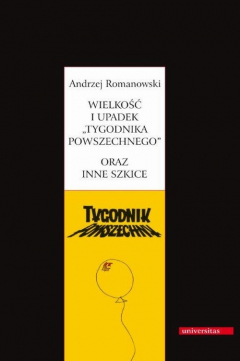 Книга Wielkość i upadek Tygodnika Powszechnego oraz inne szkice на ReadRate.com книга Wielkość i upadek Tygodnika Powszechnego oraz inne szkice