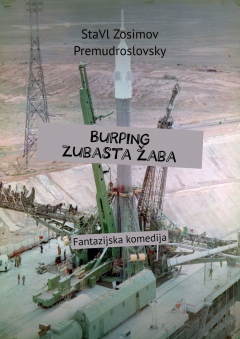 Книга Burping zubasta žaba. Fantazijska komedija на ReadRate.com книга Burping zubasta žaba. Fantazijska komedija