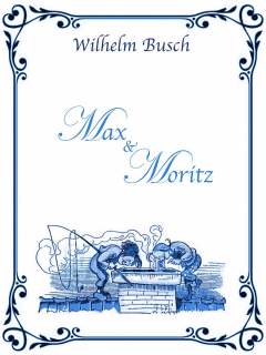 Книга Max und Moritz на ReadRate.com книга Max und Moritz
