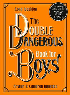 Книга The Double Dangerous Book for Boys на ReadRate.com книга The Double Dangerous Book for Boys