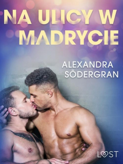 Книга Na ulicy w Madrycie - opowiadanie erotyczne на ReadRate.com книга Na ulicy w Madrycie - opowiadanie erotyczne