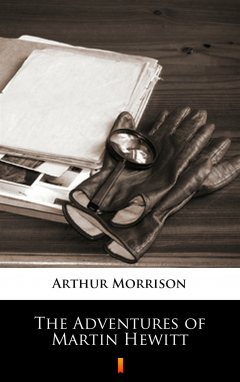 Книга The Adventures of Martin Hewitt на ReadRate.com книга The Adventures of Martin Hewitt