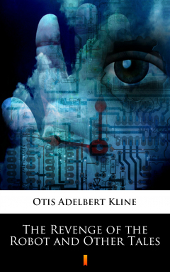 Книга The Revenge of the Robot and Other Tales на ReadRate.com книга The Revenge of the Robot and Other Tales