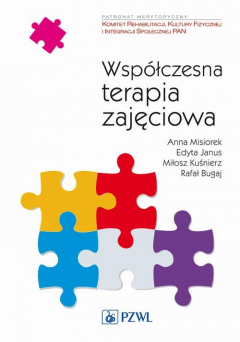 Книга Wsp?łczesna terapia zajęciowa. Od teorii do praktyki на ReadRate.com книга Wsp?łczesna terapia zajęciowa. Od teorii do praktyki