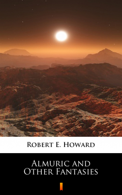 книга Almuric and Other Fantasies