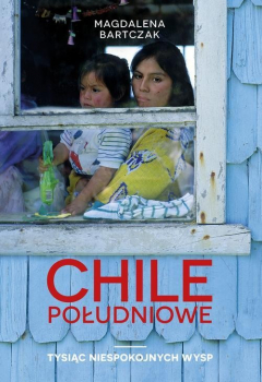 Книга Chile południowe. Tysiąc niespokojnych wysp на ReadRate.com книга Chile południowe. Tysiąc niespokojnych wysp