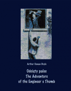 Книга Odcięty palec. The Adventure of the Engineer’s Thumb на ReadRate.com книга Odcięty palec. The Adventure of the Engineer’s Thumb