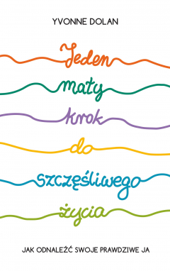 Книга Jeden mały krok do szczęśliwego życia на ReadRate.com книга Jeden mały krok do szczęśliwego życia
