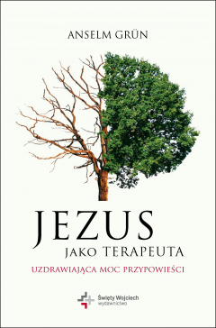 Книга Jezus jako terapeuta. Uzdrawiająca moc przypowieści на ReadRate.com книга Jezus jako terapeuta. Uzdrawiająca moc przypowieści