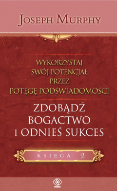 Книга Wykorzystaj sw?j potencjał..zdobądź bogactwo i odnieś sukces на ReadRate.com книга Wykorzystaj sw?j potencjał..zdobądź bogactwo i odnieś sukces