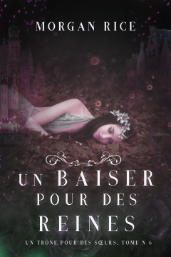 Книга Un Baiser pour des Reines на ReadRate.com книга Un Baiser pour des Reines
