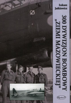Книга 300 Dywizjon Bombowy Ziemi Mazowieckiej на ReadRate.com книга 300 Dywizjon Bombowy Ziemi Mazowieckiej