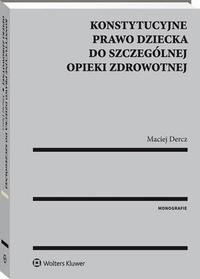 Книга Konstytucyjne prawo dziecka do szczeg?lnej opieki zdrowotnej на ReadRate.com книга Konstytucyjne prawo dziecka do szczeg?lnej opieki zdrowotnej