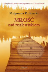 книга Miłość nad rozlewiskiem
